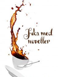 ”Fika med noveller”